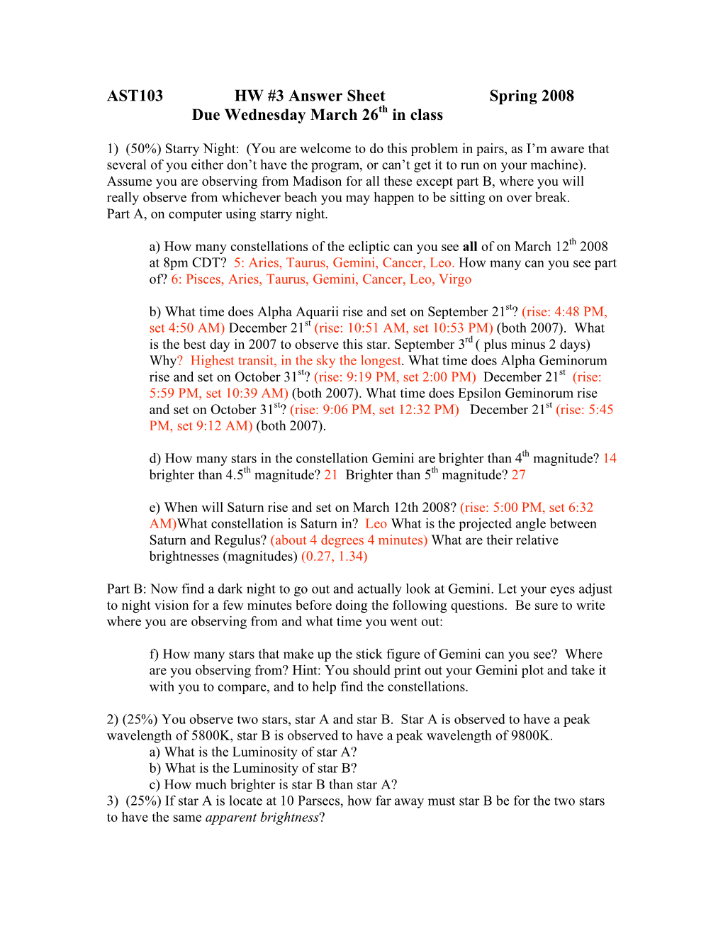 AST103 HW #3 Answer Sheet Spring 2008 Due Wednesday March 26Th in Class