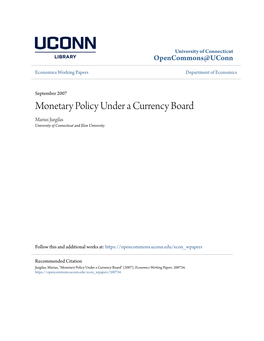 Monetary Policy Under a Currency Board Marius Jurgilas University of Connecticut and Elon University
