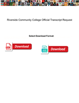 Riverside Community College Official Transcript Request