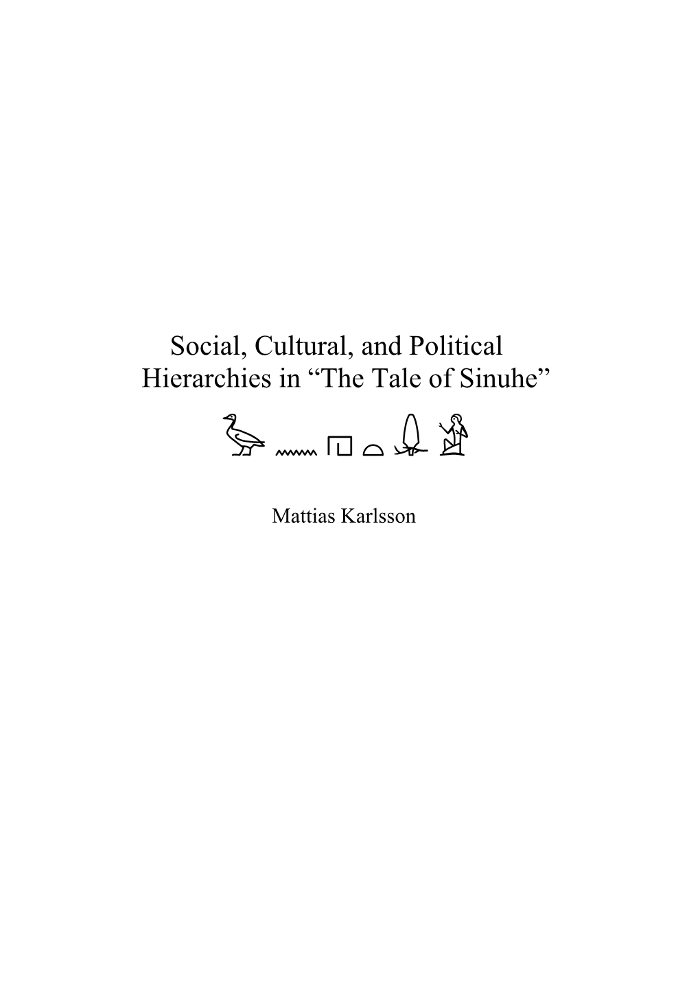 Social, Cultural, and Political Hierarchies in “The Tale of Sinuhe”