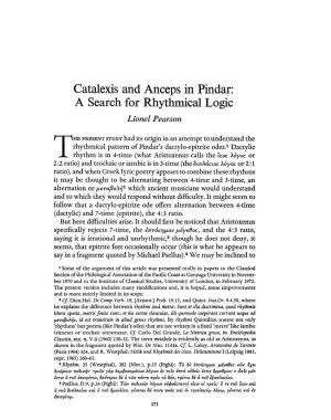 Catalexis and Anceps in Pindar: a Search for Rhythmical Logic Pearson, Lionel Greek, Roman and Byzantine Studies; Summer 1974; 15, 2; Proquest Pg