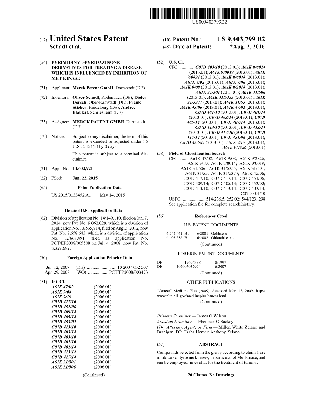 (12) United States Patent (10) Patent No.: US 9.403,799 B2 Schadt Et Al