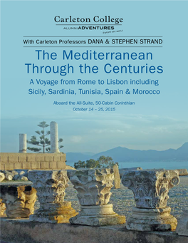 The Mediterranean Through the Centuries a Voyage from Rome to Lisbon Including Sicily, Sardinia, Tunisia, Spain & Morocco