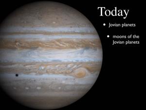 Jovian Planets • Moons of the Jovian Planets Global Wind Patterns