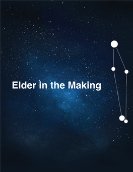 Elder in the Making Contents
