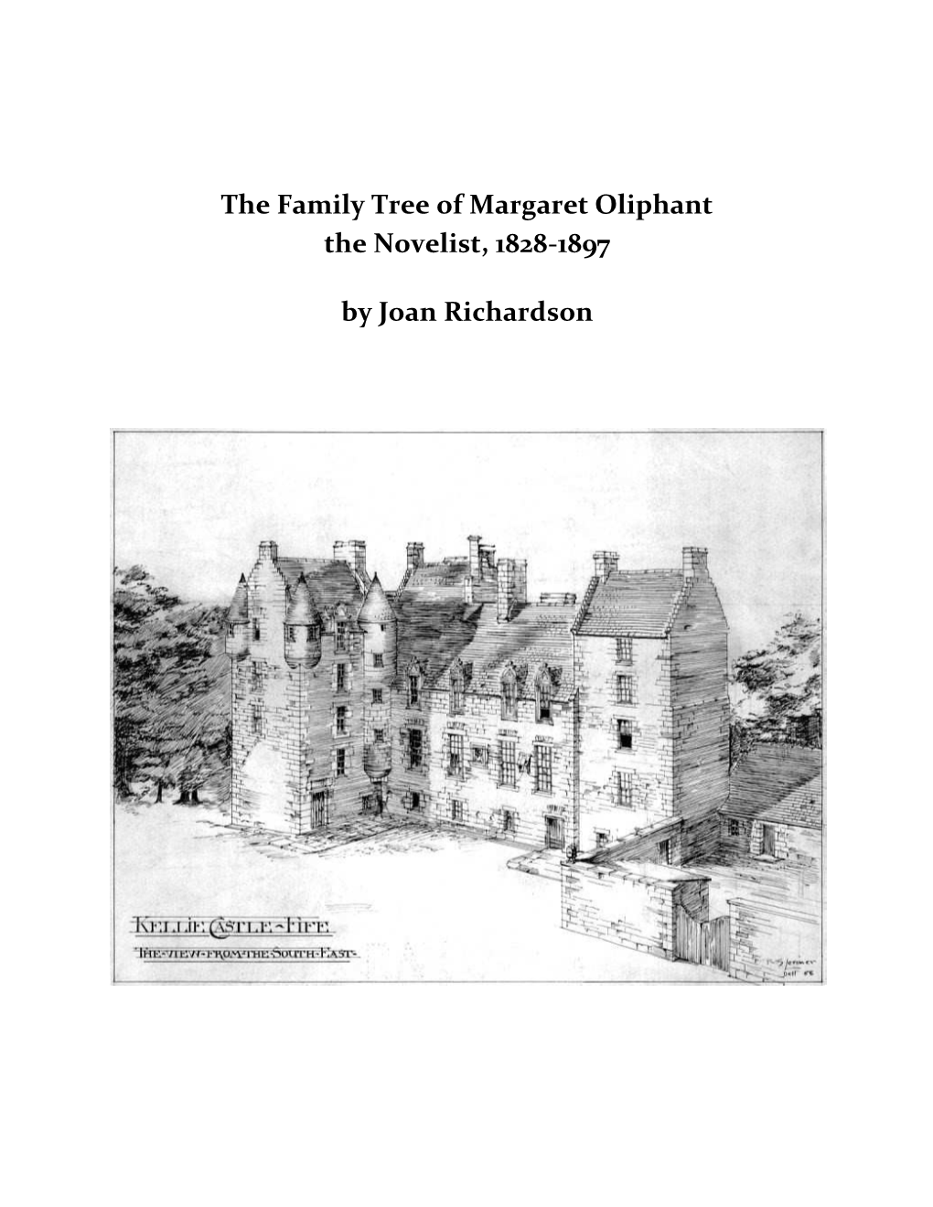 The Family Tree of Margaret Oliphant the Novelist, 1828-1897 by Joan