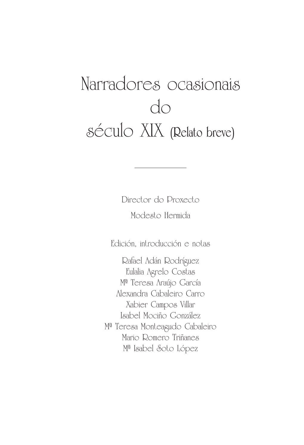 Narradores Ocasionais Do Século XIX (Relato Breve)