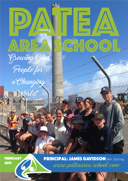PATEA AREA SCHOOL “Growing Good People for a Changing World” AREAPATEA SCHOOL “Growing Good People for a Changing World”