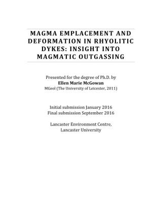 Magma Emplacement and Deformation in Rhyolitic Dykes: Insight Into Magmatic Outgassing