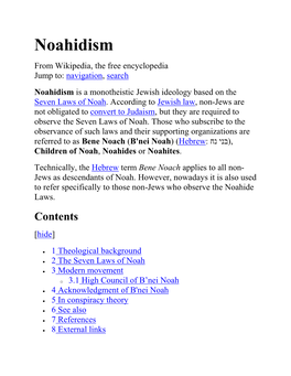 Noahidism from Wikipedia, the Free Encyclopedia Jump To: Navigation, Search Noahidism Is a Monotheistic Jewish Ideology Based on the Seven Laws of Noah
