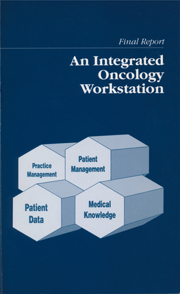Final Report an Integrated Oncology Workstation