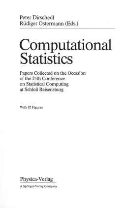 Computational Statistics Papers Collected on the Occasion of the 25Th Conference on Statistical Computing at Schloß Reisensburg