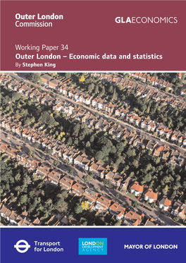 Working Paper 34 Outer London – Economic Data and Statistics by Stephen King Copyright