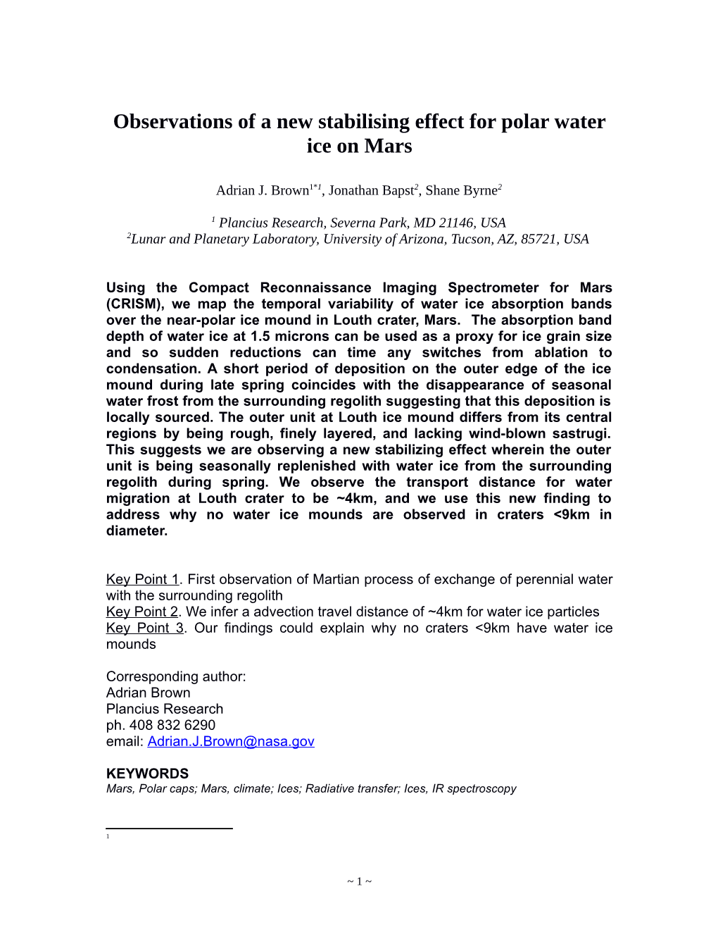 Observations of a New Stabilising Effect for Polar Water Ice on Mars