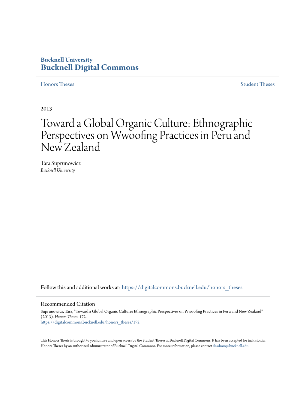 Toward a Global Organic Culture: Ethnographic Perspectives on Wwoofing Practices in Peru and New Zealand Tara Suprunowicz Bucknell University