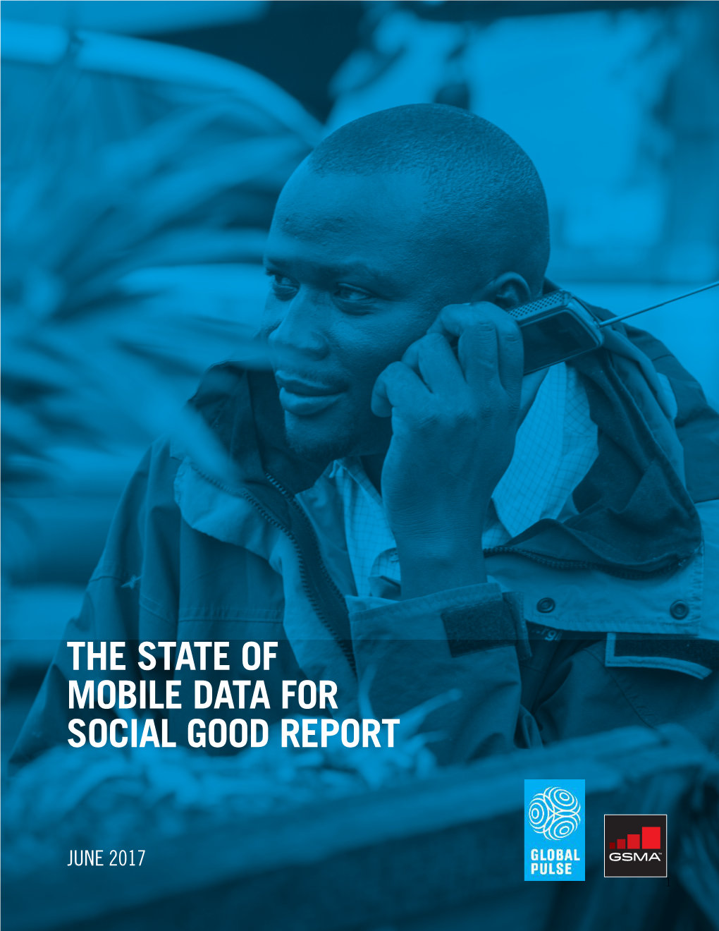 The State of Mobile Data for Social Good Report