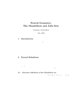 Fractal Geometry: the Mandelbrot and Julia Sets
