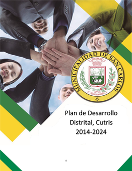 Plan De Desarrollo Distrital, Cutris 2014-2024