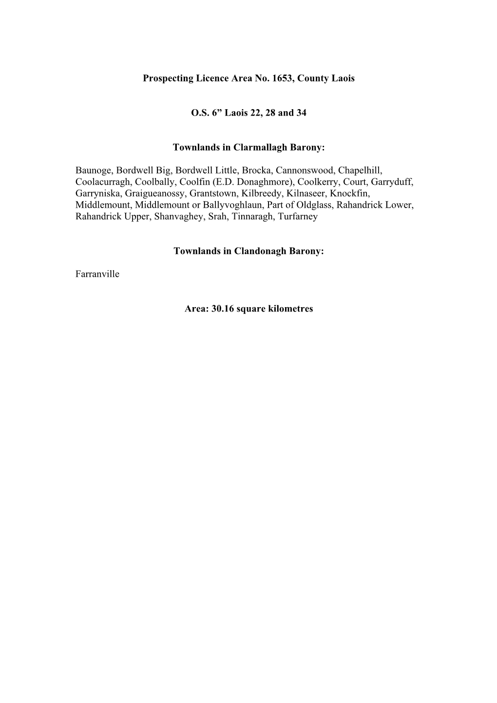 Prospecting Licence Area No. 1653, County Laois O.S. 6” Laois 22, 28