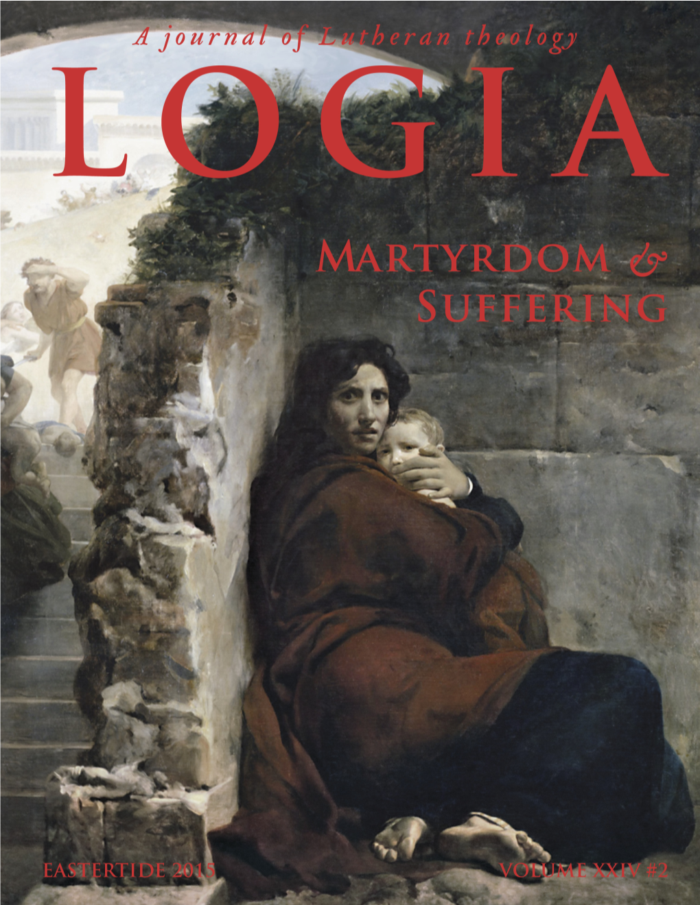 LOGIA Is a Journal of Lutheran Theology