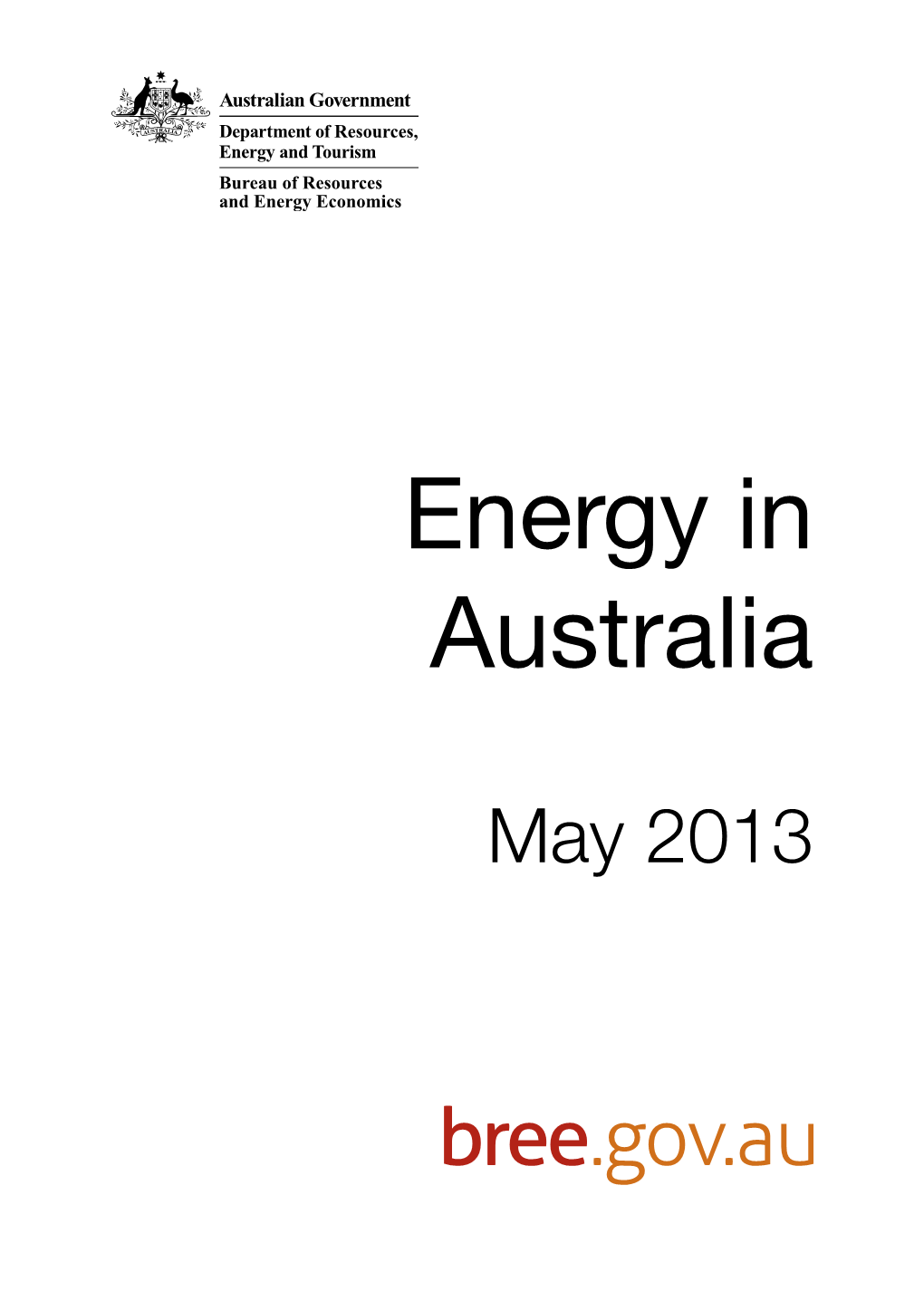 Energy in Australia • May 2013 Foreword