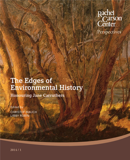 The Edges of Environmental History Honouring Jane Carruthers