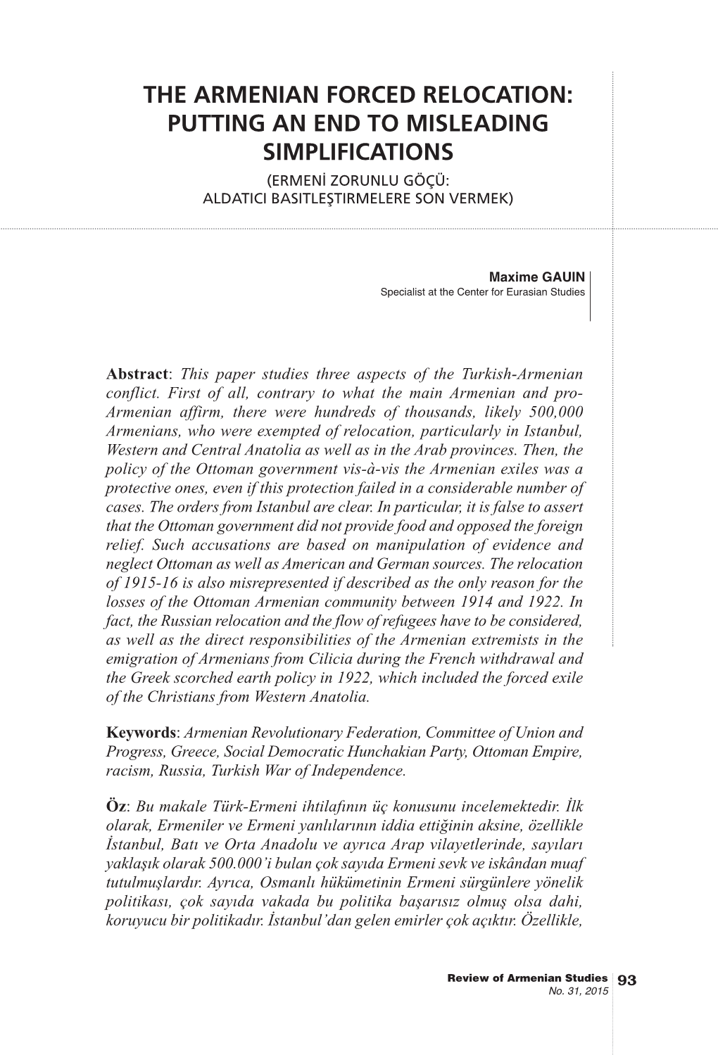 The Armenian Forced Relocation: Putting an End to Misleading Simplifications (Ermeni Zorunlu Göçü: Aldatici Basitleştirmelere Son Vermek)