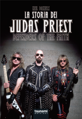 1 (C) Tsunami Edizioni - NEIL DANIELS LA STORIA DEI JUDAS PRIEST DEFENDERS of the FAITH