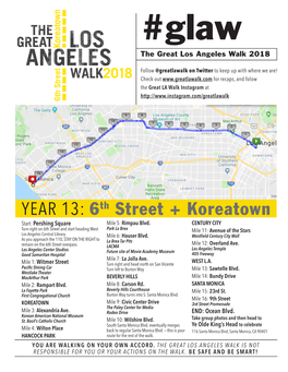 YEAR 13: 6Th Street + Koreatown Start: Pershing Square Mile 5: Rimpau Blvd