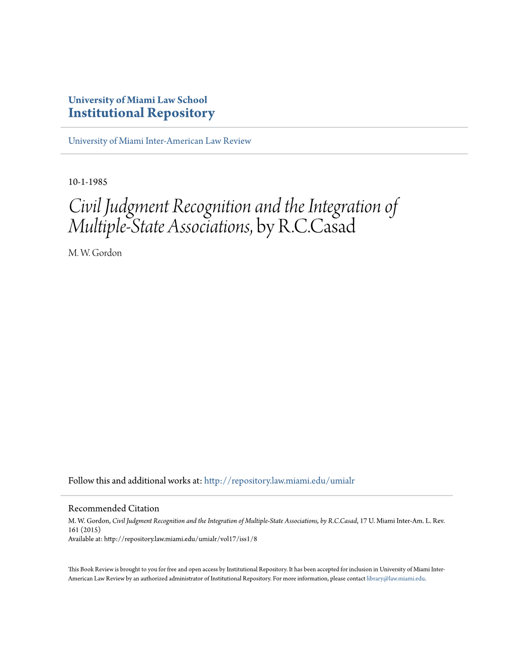 Civil Judgment Recognition and the Integration of Multiple-State Associations, by R.C.Casad M