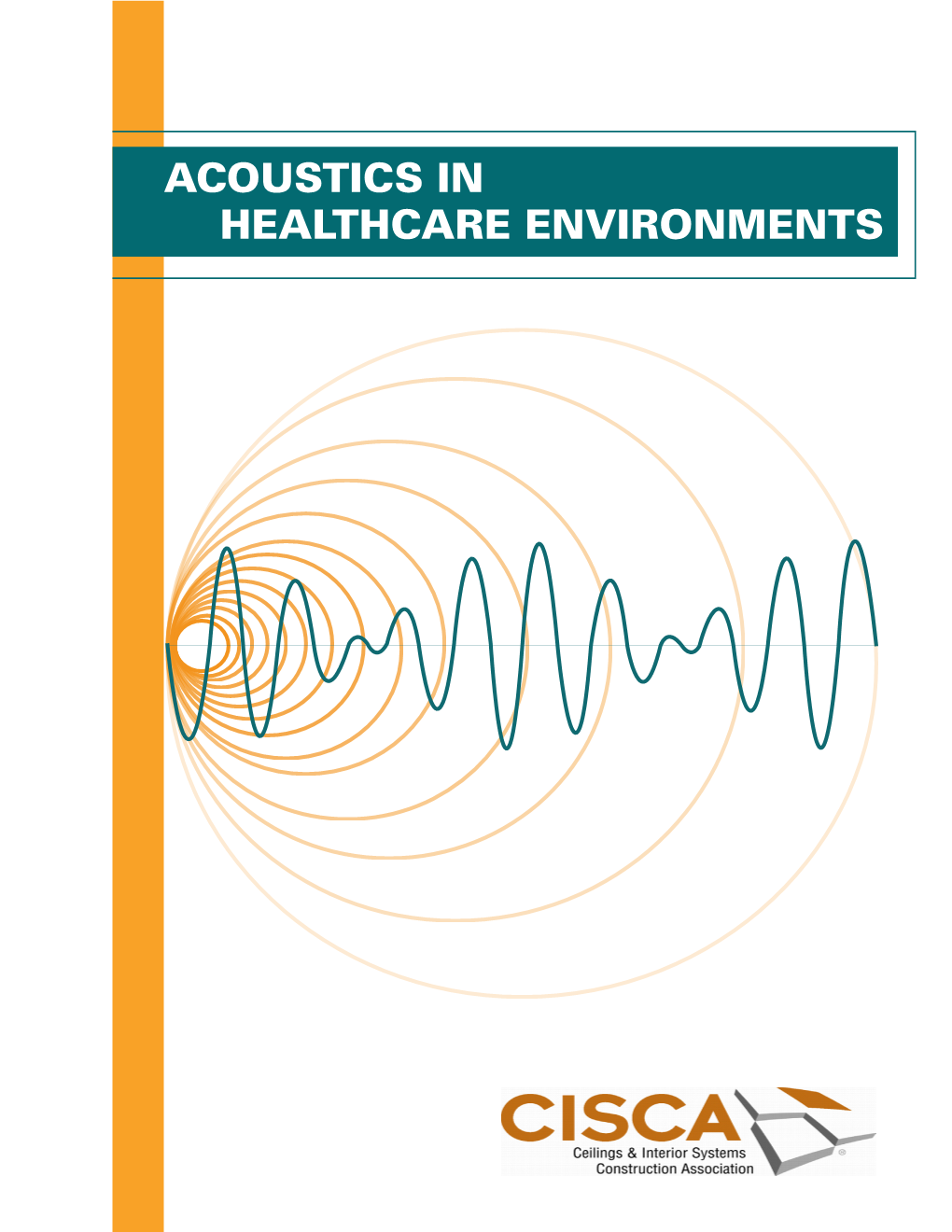Acoustics in Healthcare Environments Introduction