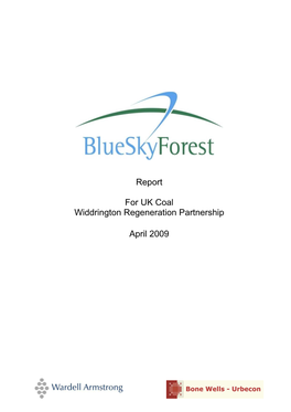 Report for UK Coal Widdrington Regeneration Partnership April 2009