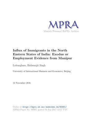 Influx of Immigrants in the North Eastern States of India: Exodus Or Employment Evidence from Manipur
