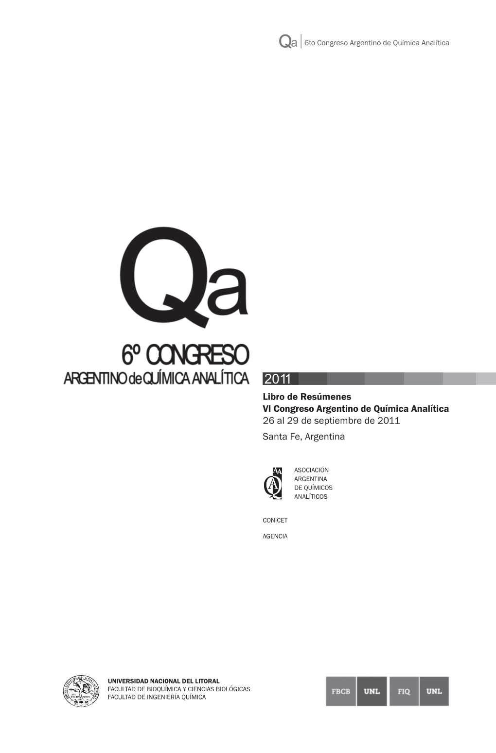 Libro De Resúmenes VI Congreso Argentino De Química Analítica 26 Al 29 De Septiembre De 2011 Santa Fe, Argentina