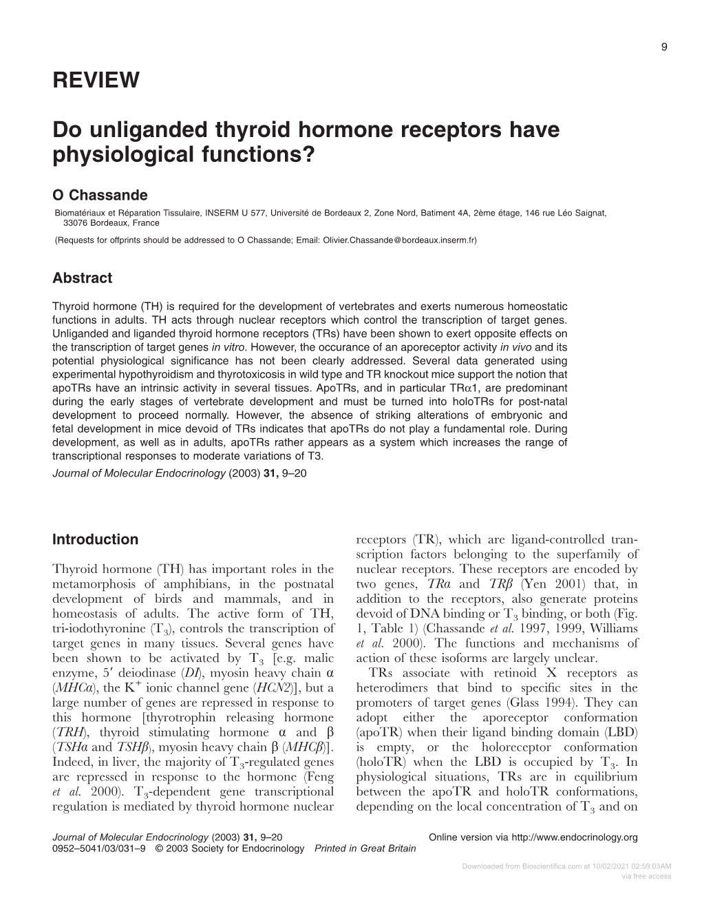 REVIEW Do Unliganded Thyroid Hormone Receptors Have