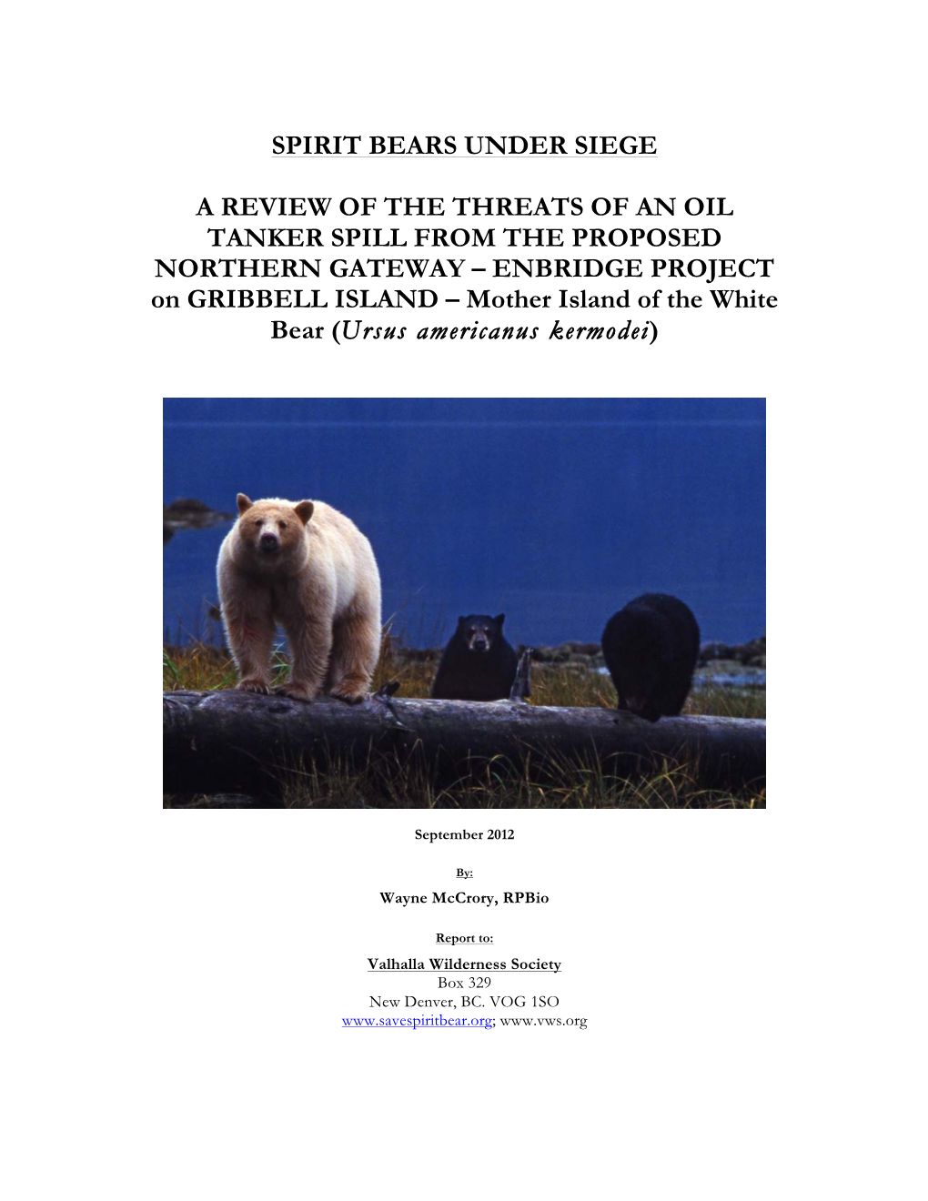 Spirit Bears Under Siege a Review of the Threats of an Oil Tanker Spill from the Proposed Northern Gateway