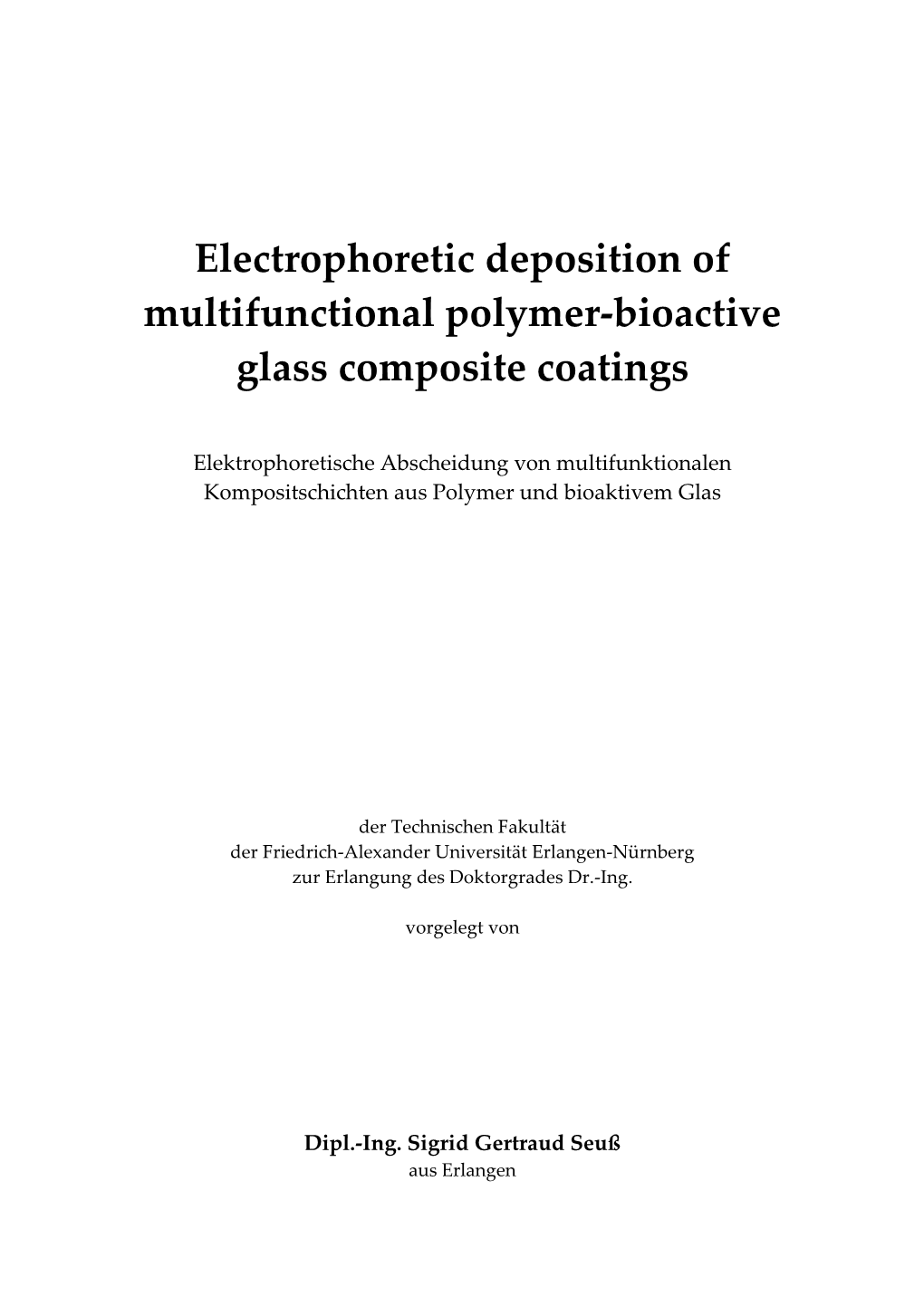 Electrophoretic Deposition of Multifunctional Polymer-Bioactive Glass Composite Coatings