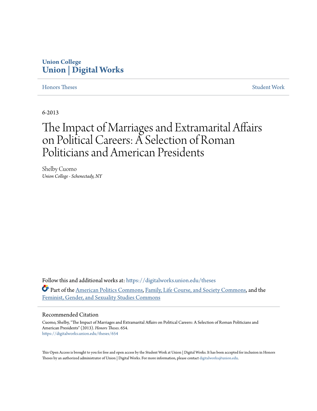 The Impact of Marriages and Extramarital Affairs on Political Careers: a Selection of Roman Politicians and American Presidents