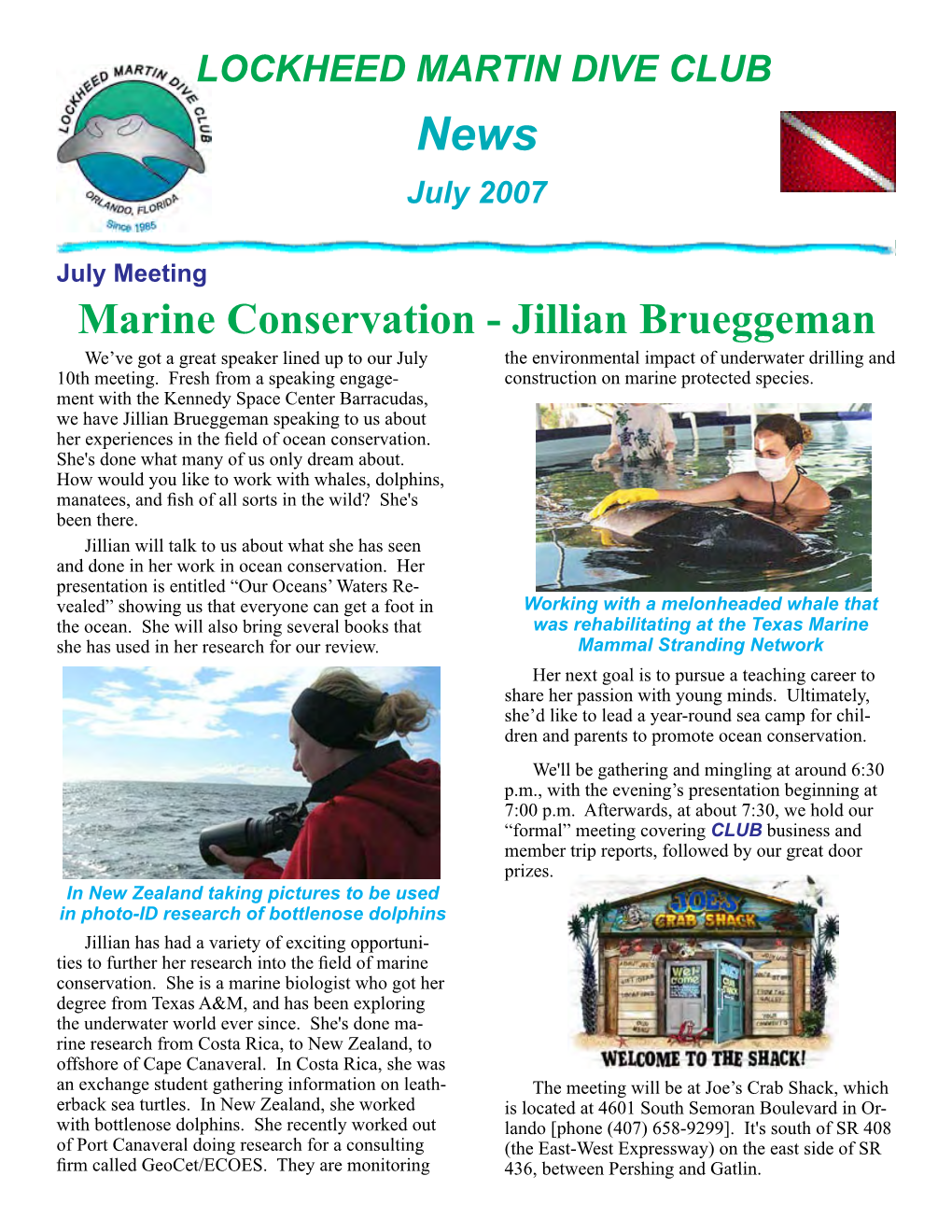 Marine Conservation - Jillian Brueggeman We’Ve Got a Great Speaker Lined up to Our July the Environmental Impact of Underwater Drilling and 10Th Meeting