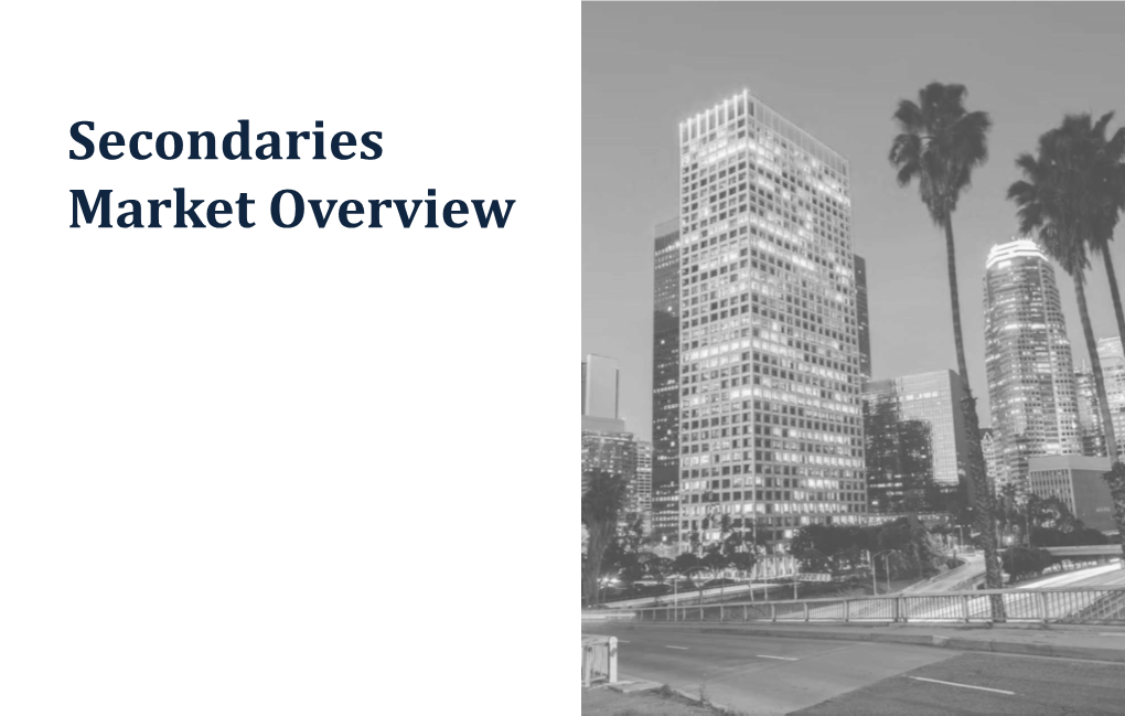 Secondaries Market Overview Investors Are Facing Significant Headwinds Across Various Asset Classes