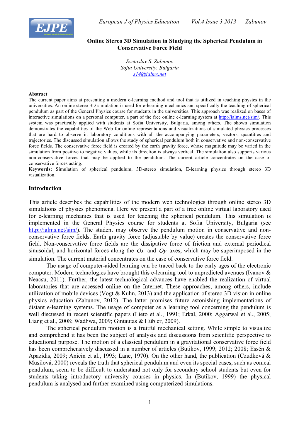 Online Stereo 3D Simulation in Studying the Spherical Pendulum in Conservative Force Field