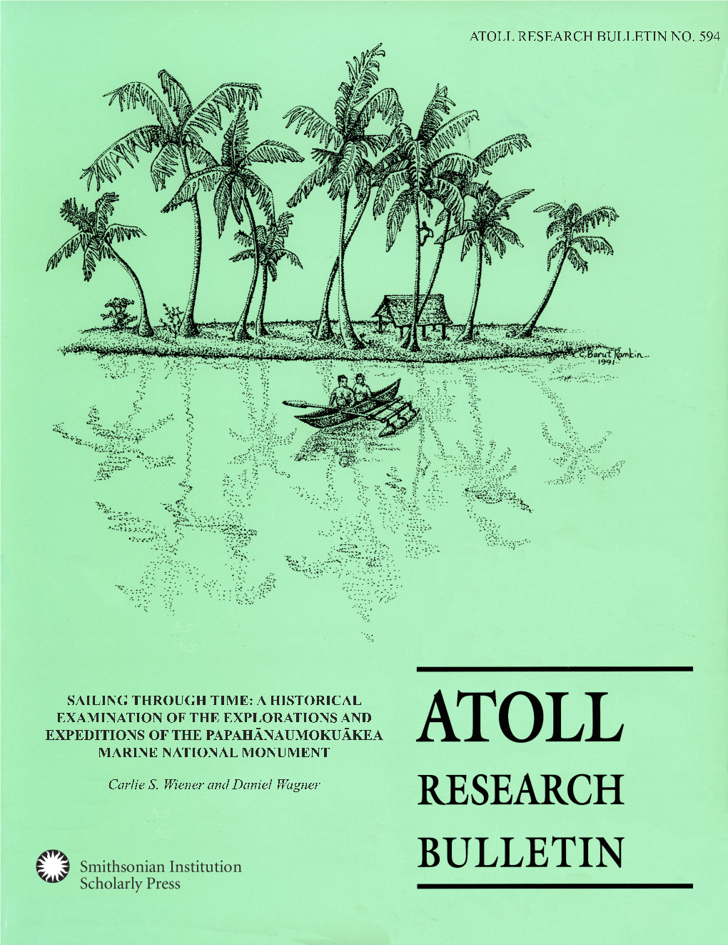 Sailing Through Time: a Historical Examination of the Explorations and Expeditions of the Papahānaumokuākea Marine National Monument