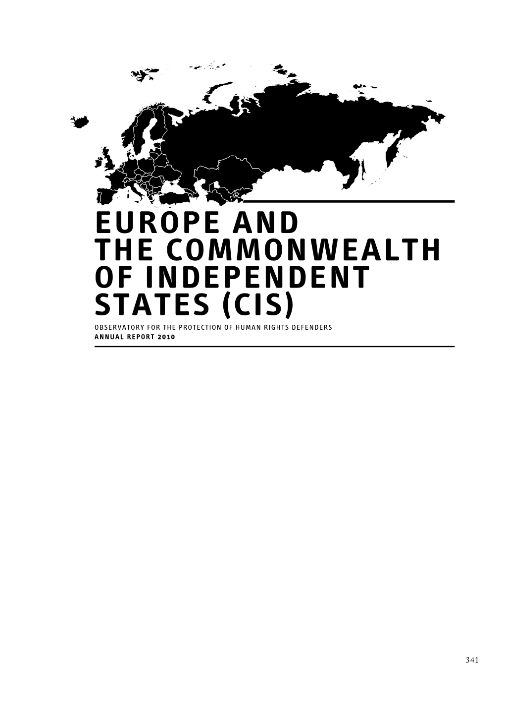 EUROPE and the COMMONWEALTH of INDEPENDENT STATES (Cis) Observatory for the Protection of Human Rights Defenders Annual Report 2010