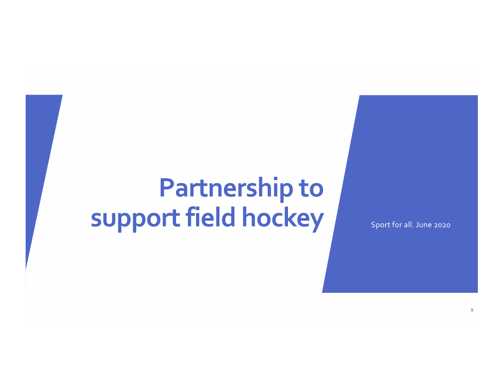 Partnership to Support Field Hockey Sport for All