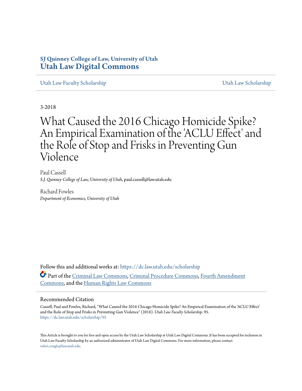 What Caused the 2016 Chicago Homicide Spike? an Empirical Examination of the 'ACLU Effect' and the Role of Stop and Frisks in Preventing Gun Violence Paul Cassell S.J