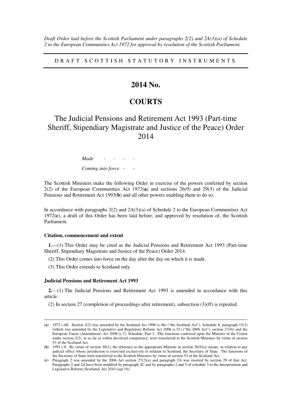 The Judicial Pensions and Retirement Act 1993 (Part-Time Sheriff, Stipendiary Magistrate and Justice of the Peace) Order 2014