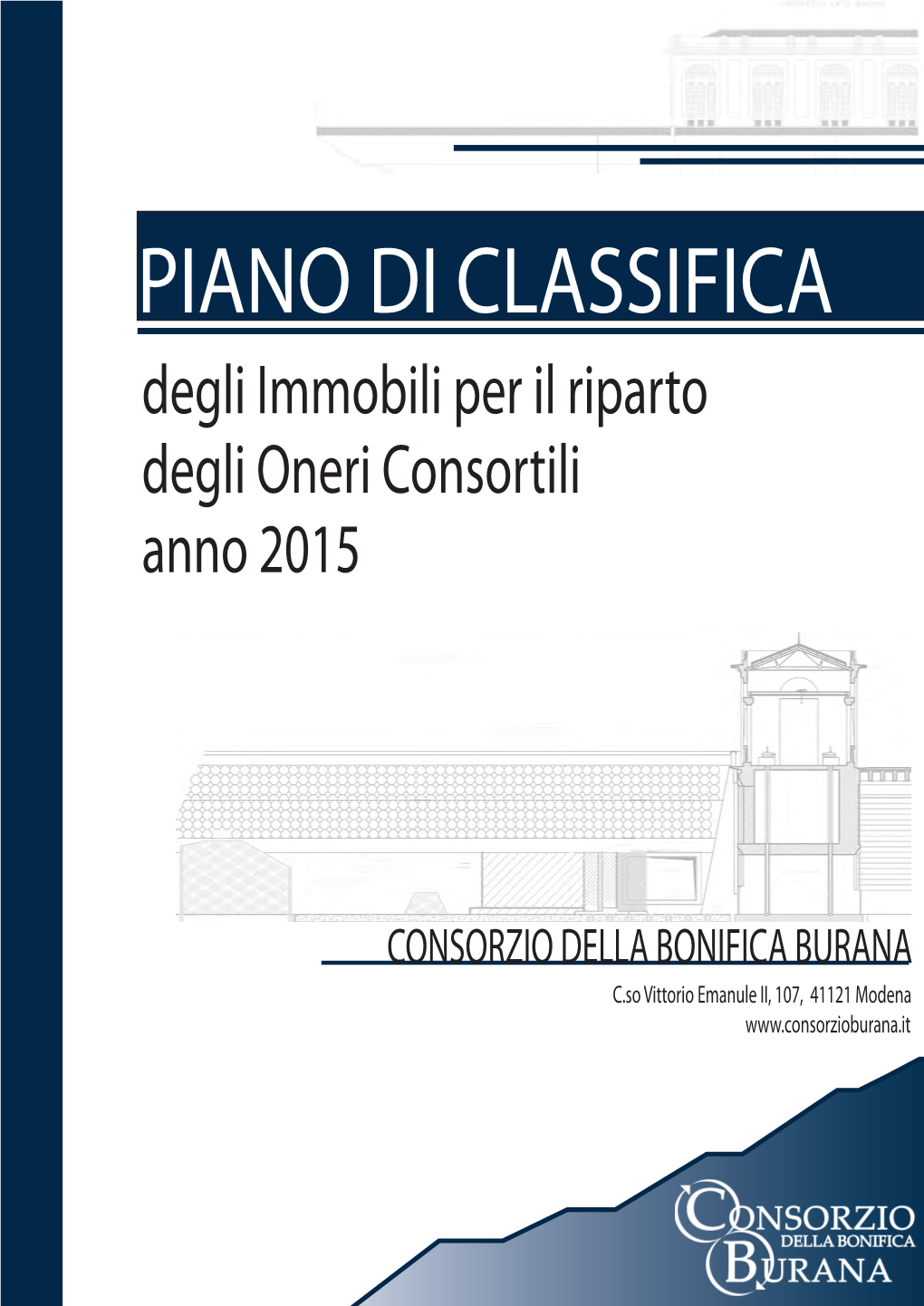 PIANO DI CLASSIFICA Degli Immobili Per Il Riparto Degli Oneri Consortili Anno 2015