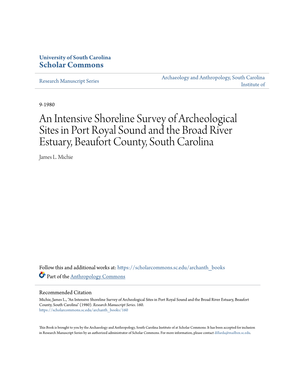 An Intensive Shoreline Survey of Archeological Sites in Port Royal Sound and the Broad River Estuary, Beaufort County, South Carolina James L