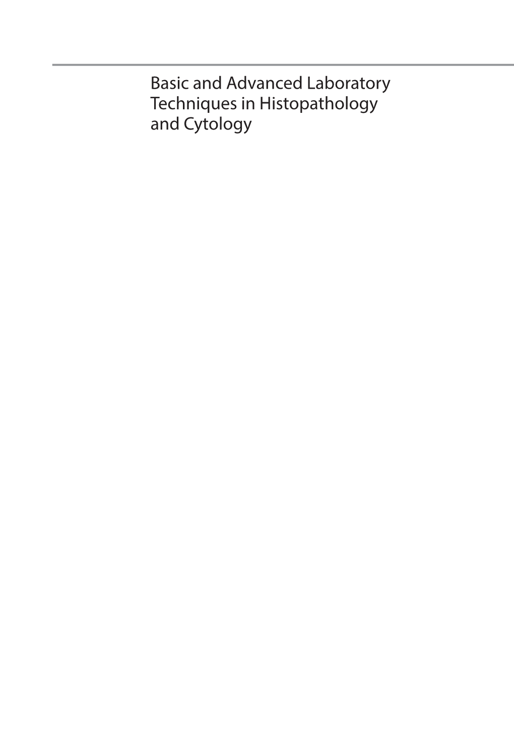 Basic and Advanced Laboratory Techniques in Histopathology and Cytology Pranab Dey