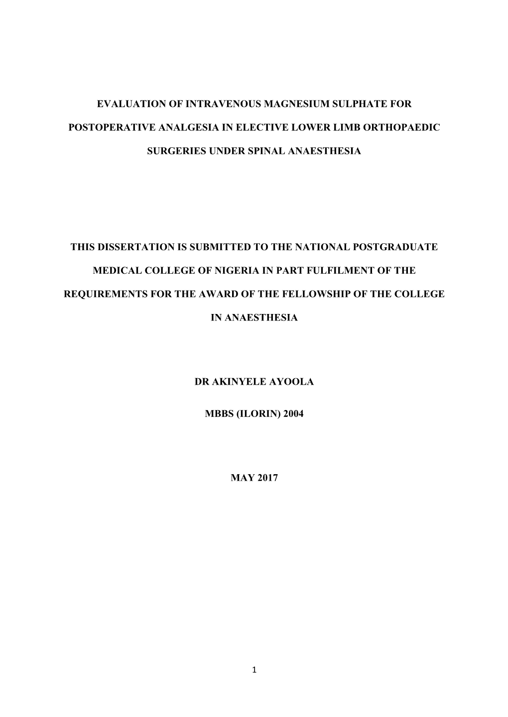 Evaluation of Intravenous Magnesium Sulphate for Postoperative Analgesia in Elective Lower Limb Orthopaedic Surgeries Under Spin